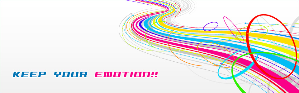 KEEP YOUR EMOTION!!